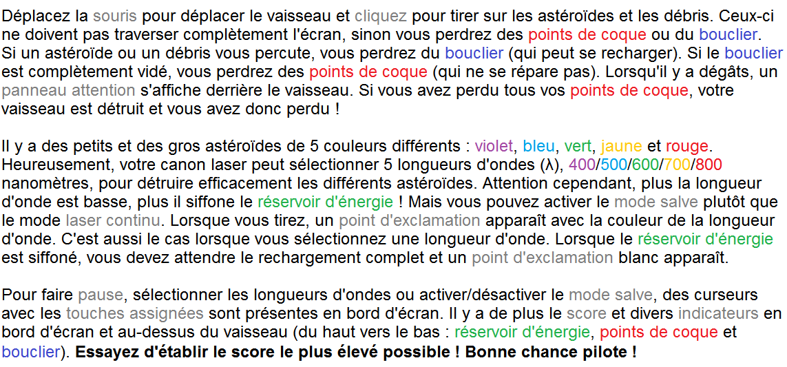 Instructions disponible sur le jeu (menu pause et menu instructions)